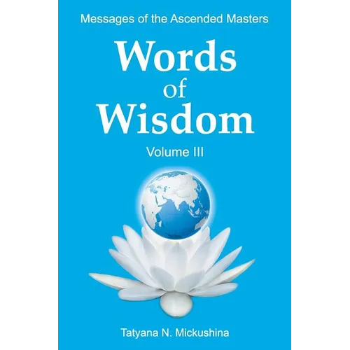 WORDS of WISDOM. Volume 3: Messages of Ascended Masters - Paperback