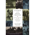 In Search of the Racial Frontier: African Americans in the American West 1528-1990 - Paperback