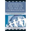 Gendering the State in the Age of Globalization: Women's Movements and State Feminism in Postindustrial Democracies - Paperback