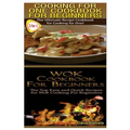 Cooking for One Cookbook for Beginners & Wok Cookbook for Beginners - Paperback