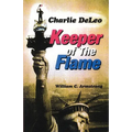 Charlie DeLeo: Keeper Of The Flame - Paperback