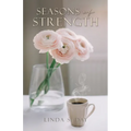 Seasons of Strength - Paperback