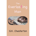 The Everlasting Man - Hardcover