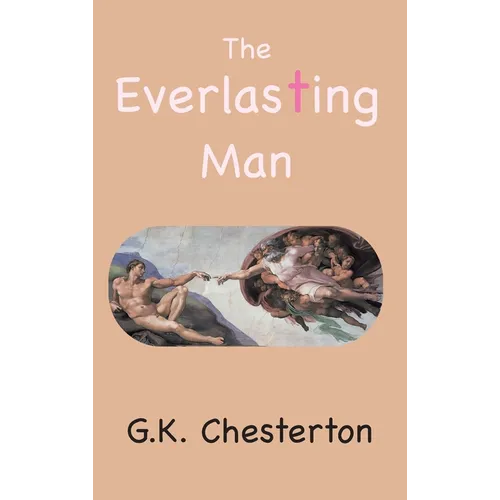 The Everlasting Man - Hardcover