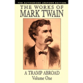 A Tramp Abroad, vol. 1: The Authorized Uniform Edition - Paperback