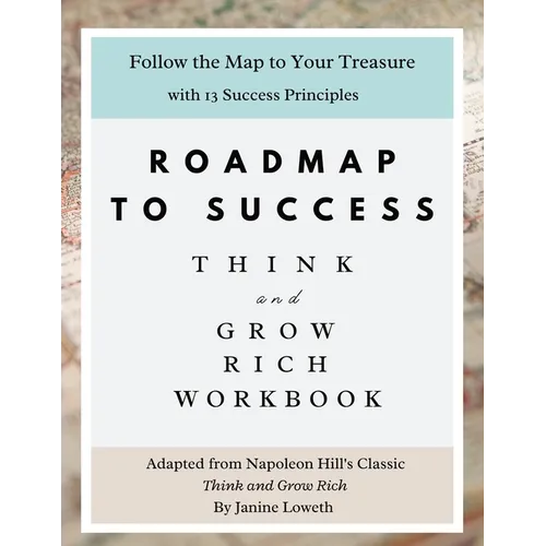 Roadmap to Success: Think and Grow Rich Workbook - Paperback