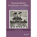 Sustainability Footprints in SMEs: Strategy and Case Studies for Entrepreneurs and Small Business - Hardcover
