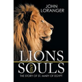 Lions and Souls: The Story of St. Mary of Egypt - Paperback