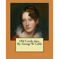 Old Creole days. By: George W. Cable - Paperback