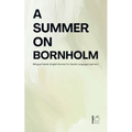 A Summer on Bornholm: Bilingual Danish-English Stories for Danish Language Learners - Paperback
