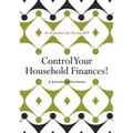 Control Your Household Finances! An Organizer for Paying Bills - Paperback