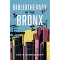 Bibliotherapy in the Bronx - Hardcover
