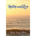 Nature and Love - Paperback