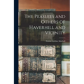 The Peaslees and Others of Haverhill and Vicinity - Paperback