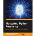 Mastering Python Forensics - Paperback