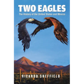 Two Eagles: The History of the United States and Mexico - Paperback