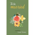To Be Married - Paperback