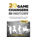 20 Game Changers In History (Series 2); A Note on the Lives and Impact of these Great Minds & Historical Figures (Tesla, Jung, Napoleon, Anne Frank, D - Paperback