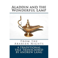 Aladdin and the Wonderful Lamp: From the Arabian Nights - Paperback