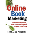 Online Book Marketing: The Least Expensive, Most Effective Ways to Create Book Buzz - Paperback