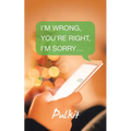 I'm Wrong, You'Re Right, I'm Sorry... - Paperback