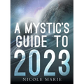 A Mystic's Guide to 2023 - Paperback