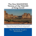 The New MAGNIFIED Version of the PSALMS of King David!: (The Understandable Version of the Famous Psalms in Plain English!) - Paperback
