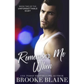 Remember Me When - Paperback