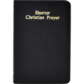 Shorter Christian Prayer: Four-Week Psalter of the Loh Containing Morning Prayer, and Evening Prayer with Selections for Entire Year - Hardcover
