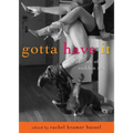 Gotta Have It: 69 Stories of Sudden Sex - Paperback