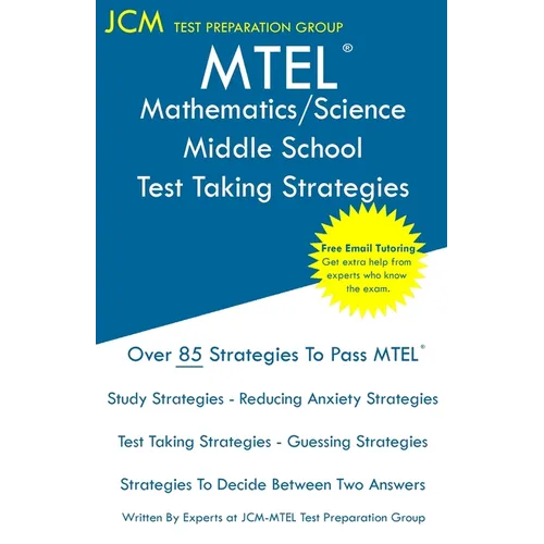 MTEL Mathematics/Science Middle School - Test Taking Strategies - Paperback