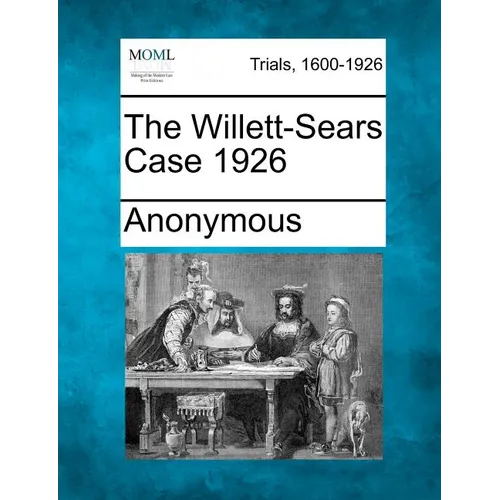 The Willett-Sears Case 1926 - Paperback