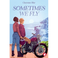 Sometimes we Fly - Paperback