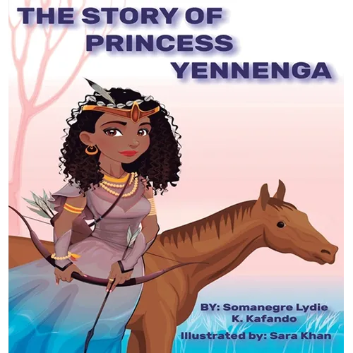 The Story Of Princess Yennenga - Hardcover