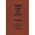 America's Changing Role in the World-System - Hardcover