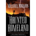Haunted Homeland: A Definitive Collection of North American Ghost Stories - Paperback