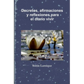 Decretos, afirmaciones y reflexiones para el diario vivir - Paperback