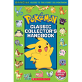 Classic Collector's Handbook: An Official Guide to the First 151 Pokémon (Pokémon) - Paperback