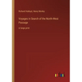 Voyages in Search of the North-West Passage: in large print - Paperback