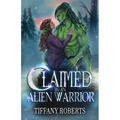 Claimed by an Alien Warrior: BBW Alien Romance - Paperback