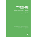 Feuding and Warfare: Selected Works of Keith F. Otterbein - Paperback