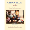 China Blue 1984: Way off the beaten track... - Hardcover