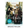 The Council of Dads: A Story of Family, Friendship & Learning How to Live - Paperback