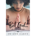 But God . . . The Story of My Life - Paperback