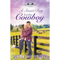 A Sweet Day for the Cowboy - Paperback