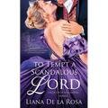 To Tempt A Scandalous Lord - Paperback