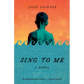 Sing to Me - Hardcover