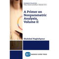 A Primer on Nonparametric Analysis, Volume II - Paperback