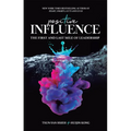 Positive Influence: The First and Last Mile of Leadership - Hardcover
