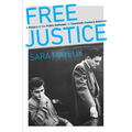 Free Justice: A History of the Public Defender in Twentieth-Century America - Paperback